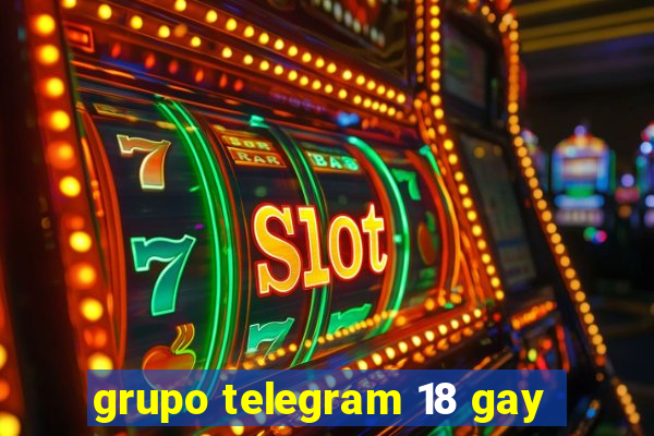 grupo telegram 18 gay